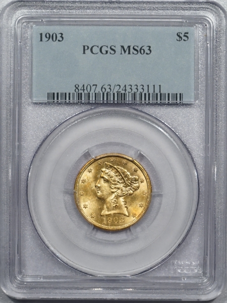 New Certified Coins 1903 LIBERTY HEAD GOLD – PCGS MS-63 BETTER DATE & A PQ EXAMPLE!