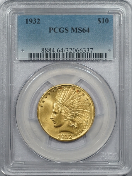 New Certified Coins 1932 $10 INDIAN HEAD GOLD – PCGS MS-64 LOOKS GEM! PREMIUM QUALITY!