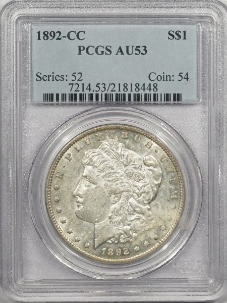 New Certified Coins 1892-CC MORGAN DOLLAR – PCGS AU-53