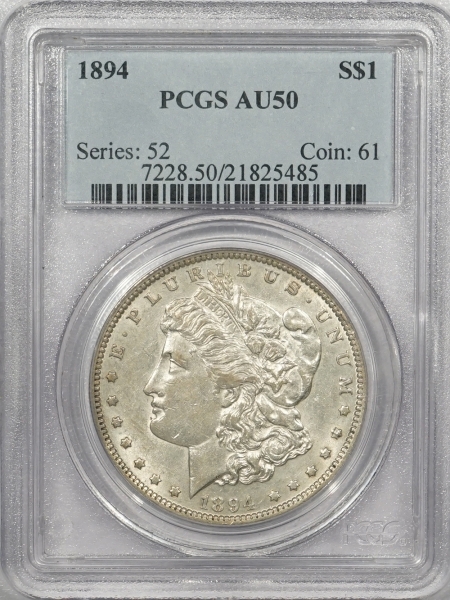 New Certified Coins 1894 MORGAN DOLLAR – PCGS AU-50 PREMIUM QUALITY!