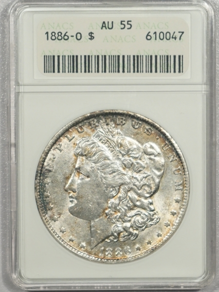 New Certified Coins 1886-O MORGAN DOLLAR – ANACS AU-55, OLD WHITE HOLDER! PREMIUM QUALITY!