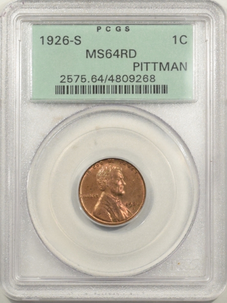 New Certified Coins 1926-S LINCOLN CENT PCGS MS-64 RD OGH, FRESH ORIGINAL RED EX. PITTMAN COLLECTION