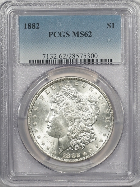 New Certified Coins 1882 MORGAN DOLLAR – PCGS MS-62 PREMIUM QUALITY!