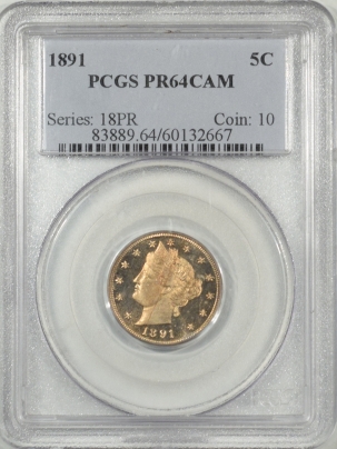 Liberty Nickels 1891 PROOF LIBERTY NICKEL – PCGS PR-64 CAMEO, PRETTY!