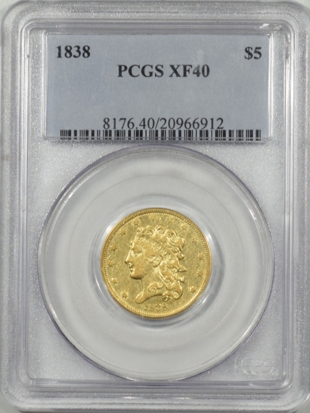 New Certified Coins 1838 $5 CLASSIC HEAD GOLD – PCGS XF-40