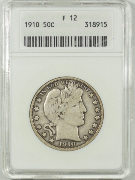 New Certified Coins 1910 BARBER HALF DOLLAR – ANACS F-12 PERFECT & SCARCE DATE!