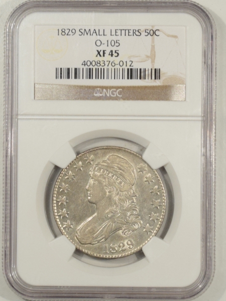 New Certified Coins 1829 CAPPED BUST HALF DOLLAR – SMALL LETTERS, O-105, NGC XF-45, WELL STRUCK