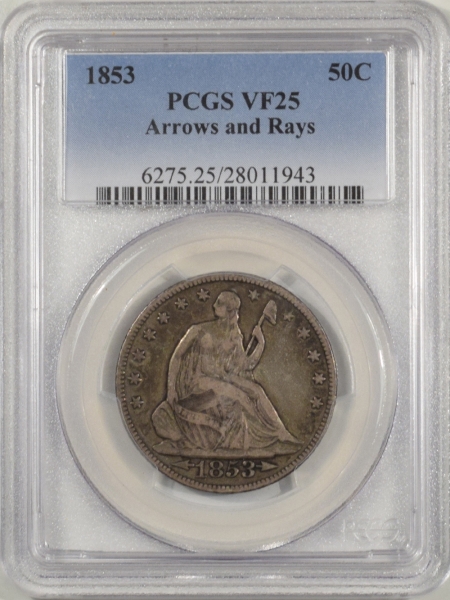 New Certified Coins 1853 LIBERTY SEATED HALF DOLLAR – ARROWS & RAYS PCGS VF-25, ORIGINAL