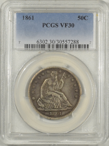 New Certified Coins 1861 LIBERTY SEATED HALF DOLLAR PCGS VF-30, CIVIL WAR DATE!