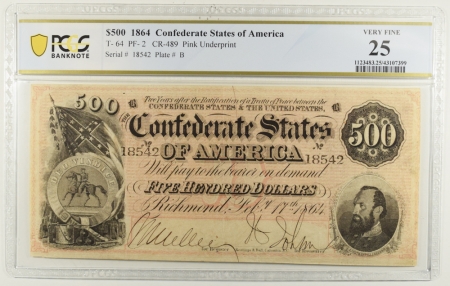 New Certified Coins 1864 CONFEDERATES STATES OF AMERICA $500 T-64, CR-489 PINK UNDERPRINT PCGS VF-25