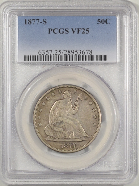 New Certified Coins 1877-S LIBERTY SEATED HALF DOLLAR – PCGS VF-25, PLEASING ORIGINAL
