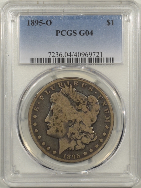 New Certified Coins 1895-O MORGAN DOLLAR PCGS G-4, NICE PLEASING CIRCULATED