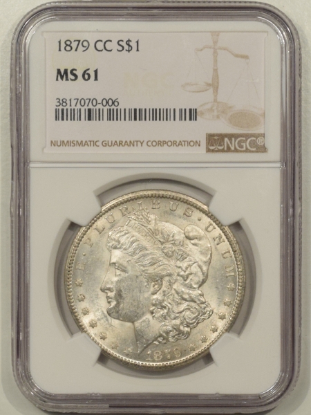 New Certified Coins 1879-CC MORGAN DOLLAR NGC MS-61, ORIGINAL WHITE, TOUGH CARSON CITY ISSUE!