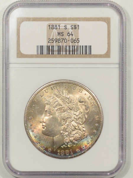 New Certified Coins 1881-S MORGAN DOLLAR – NGC MS-64 PRETTY OBVERSE COLOR!