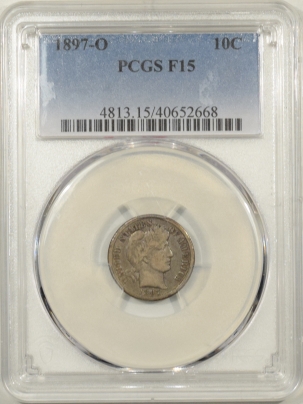 U.S. Certified Coins 1897-O BARBER DIME – PCGS F-15