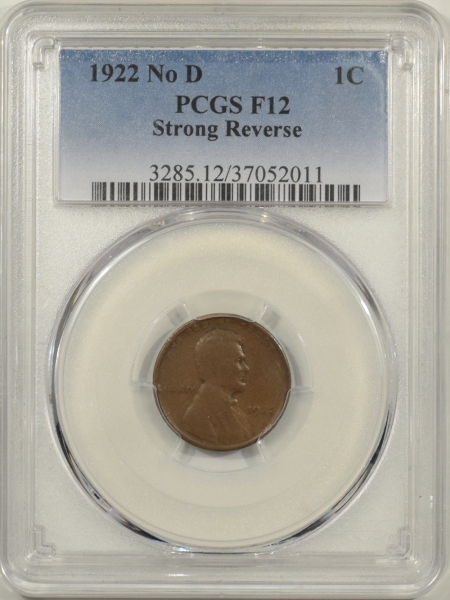 New Certified Coins 1922 No D LINCOLN CENT – STRONG REVERSE – PCGS F-12, PREMIUM QUALITY & LOOKS 15+