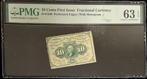 Fractional Currency 10 CENTS FIRST ISSUE FRACTIONAL (POSTAL) CURRENCY, FR-1240, PMG CH UNC 63 EPQ!