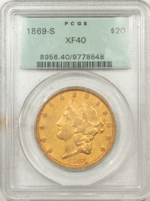 $20 1869-S $20 LIBERTY HEAD GOLD – PCGS XF-40 OLD GREEN HOLDER, PREMIUM QUALITY!