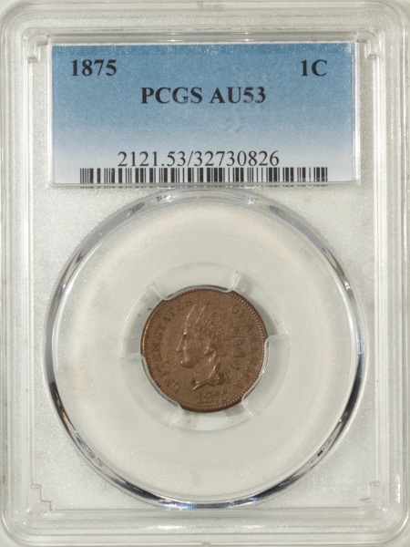 New Store Items 1875 INDIAN CENT – PCGS AU-53