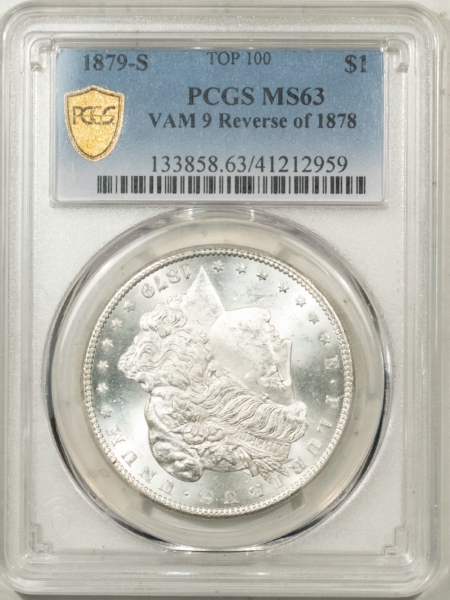 Morgan Dollars 1879-S REVERSE OF 1878 MORGAN DOLLAR – VAM-9 – PCGS MS-63 PREMIUM QUALITY!