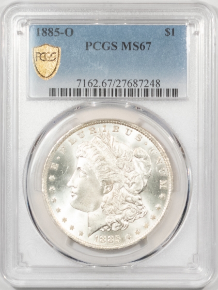 Morgan Dollars 1885-O MORGAN DOLLAR – PCGS MS-67 BLAST WHITE & SUPERB!