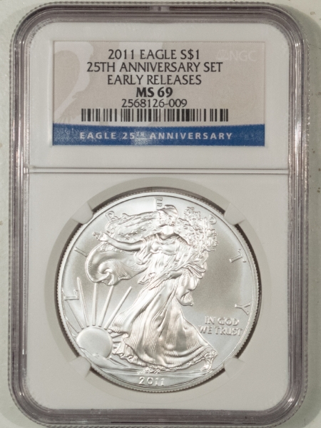 American Silver Eagles 2011 AMERICAN SILVER EAGLE, 25TH ANNIV, EARLY RELEASE – NGC MS-69