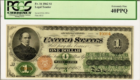 Large Treasury Note 1862 $1 LEGAL TENDER, FR-16, PMG EF-40 PPQ; FRESH, BRIGHT & LOOKS UNC!