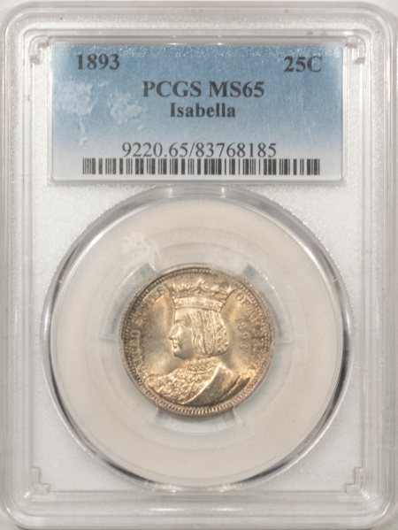 New Certified Coins 1893 ISABELLA QUARTER PCGS MS-65, SUPERB – LOOKS MS-67! PREMIUM QUALITY!