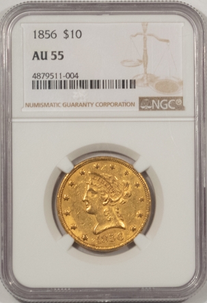 $10 1856 $10 LIBERTY HEAD GOLD – NGC AU-55, LOW MINTAGE!