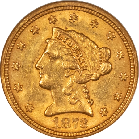 $2.50 1873 $2.50 LIBERTY GOLD – CLOSED 3, NGC AU-55 FATTIE HOLDER, PQ++ & CAC APPROVED