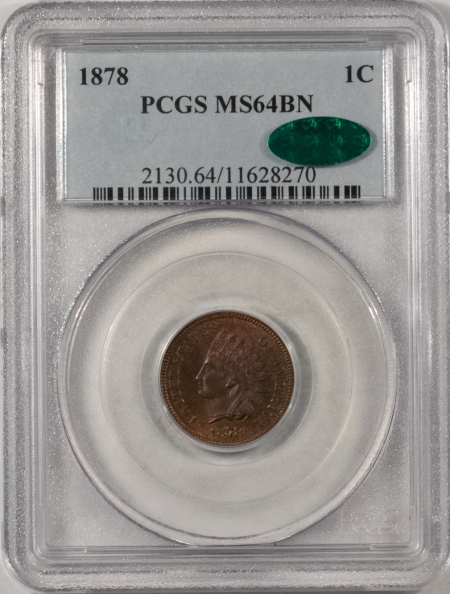 CAC Approved Coins 1878 INDIAN CENT PCGS MS-64 BN, CAC, LUSTROUS, PRETTY & PQ!