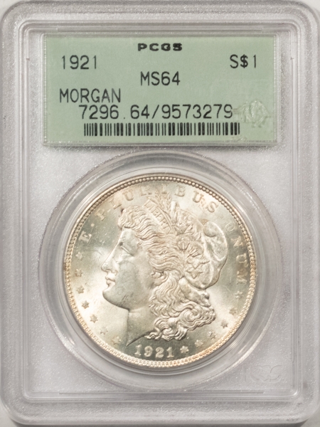 New Store Items 1921 MORGAN DOLLAR – PCGS MS-64 PREMIUM QUALITY, OLD GREEN HOLDER!