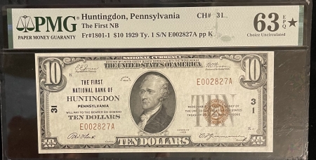 Small National Currency (5) 1929 $10’s TY 1 FNB HINTINGDON, PA-CHTR 31; 5/6 FROM CUT SHEET-PMG CH CU EPQ