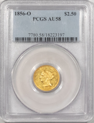 $2.50 1856-O $2.50 LIBERTY GOLD – PCGS AU-58, RARE, UNDERGRADED DATE