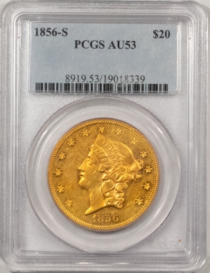 $20 1856-S $20 LIBERTY GOLD DOUBLE EAGLE, TYPE 1, PCGS AU-53, SEMI PROOFLIKE & PQ!