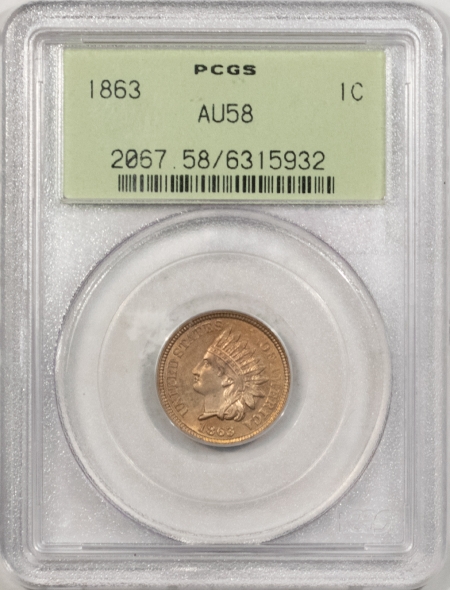 Indian 1863 INDIAN CENT – PCGS AU-58, OGH! PREMIUM QUALITY!