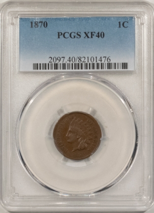 New Store Items 1870 INDIAN CENT PCGS XF-40, SMOOTH & PLEASING