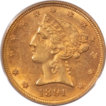 New Store Items 1891 $5 LIBERTY HEAD GOLD – PCGS MS-62, TOUGH DATE, PREMIUM QUALITY!