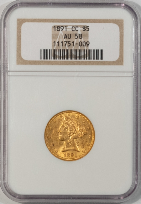 New Store Items 1891-CC $5 LIBERTY GOLD – NGC AU-58