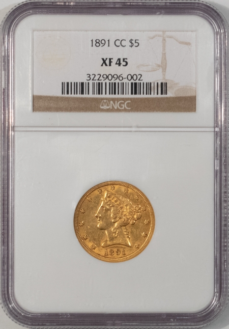 $5 1891-CC $5 LIBERTY GOLD – NGC XF-45