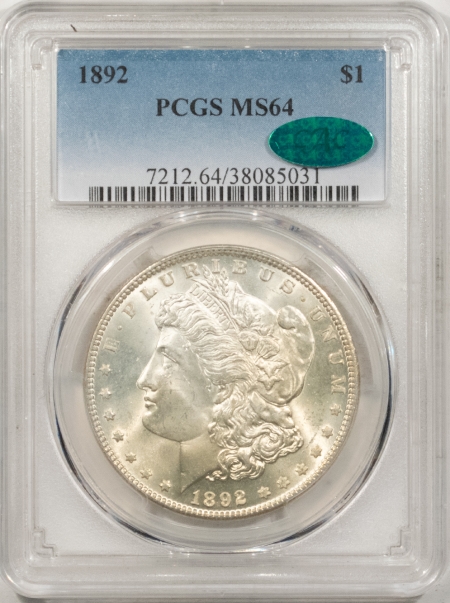 New Store Items 1892 MORGAN DOLLAR – PCGS MS-64, LUSTROUS, PREMIUM QUALITY & CAC APPROVED!