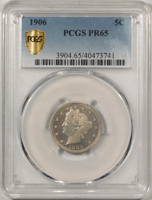 Liberty Nickels 1906 PROOF LIBERTY NICKEL – PCGS PR-65, ORIGINAL, SEMI-CAMEO & PREMIUM QUALITY!