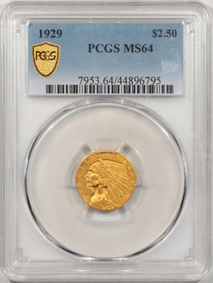 $2.50 1929 $2.50 INDIAN HEAD GOLD – PCGS MS-64, TOUGH DATE, PREMIUM QUALITY!
