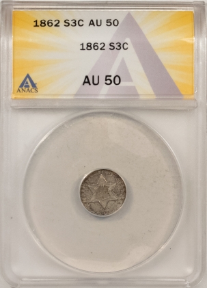 New Certified Coins 1862 THREE CENT SILVER – ANACS AU-50