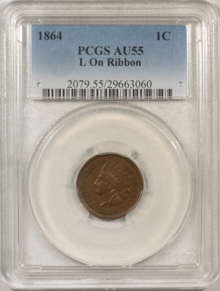New Store Items 1864 INDIAN CENT, L ON RIBBON – PCGS AU-55, CHOCOLATE BROWN & PREMIUM QUALITY!
