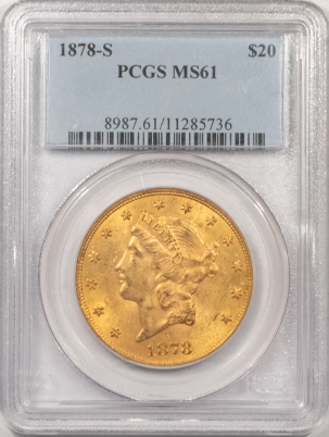 $20 1878-S $20 LIBERTY GOLD – PCGS MS-61, SATINY FRESH & PRETTY!