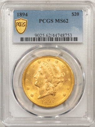 $20 1894 $20 LIBERTY GOLD – PCGS MS-62