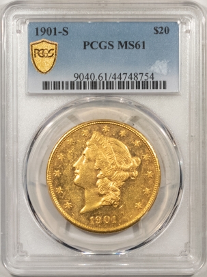 $20 1901-S $20 LIBERTY GOLD – PCGS MS-61, LOOKS PROOFLIKE!