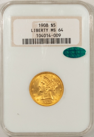 $5 1908 $5 LIBERTY GOLD – NGC MS-64, MARK-FREE GEM, FATTY, PQ & CAC APPROVED!