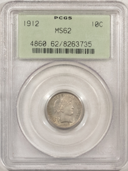 Barber Dimes 1912 BARBER DIME – PCGS MS-62, PREMIUM QUALITY, OLD GREEN HOLDER!